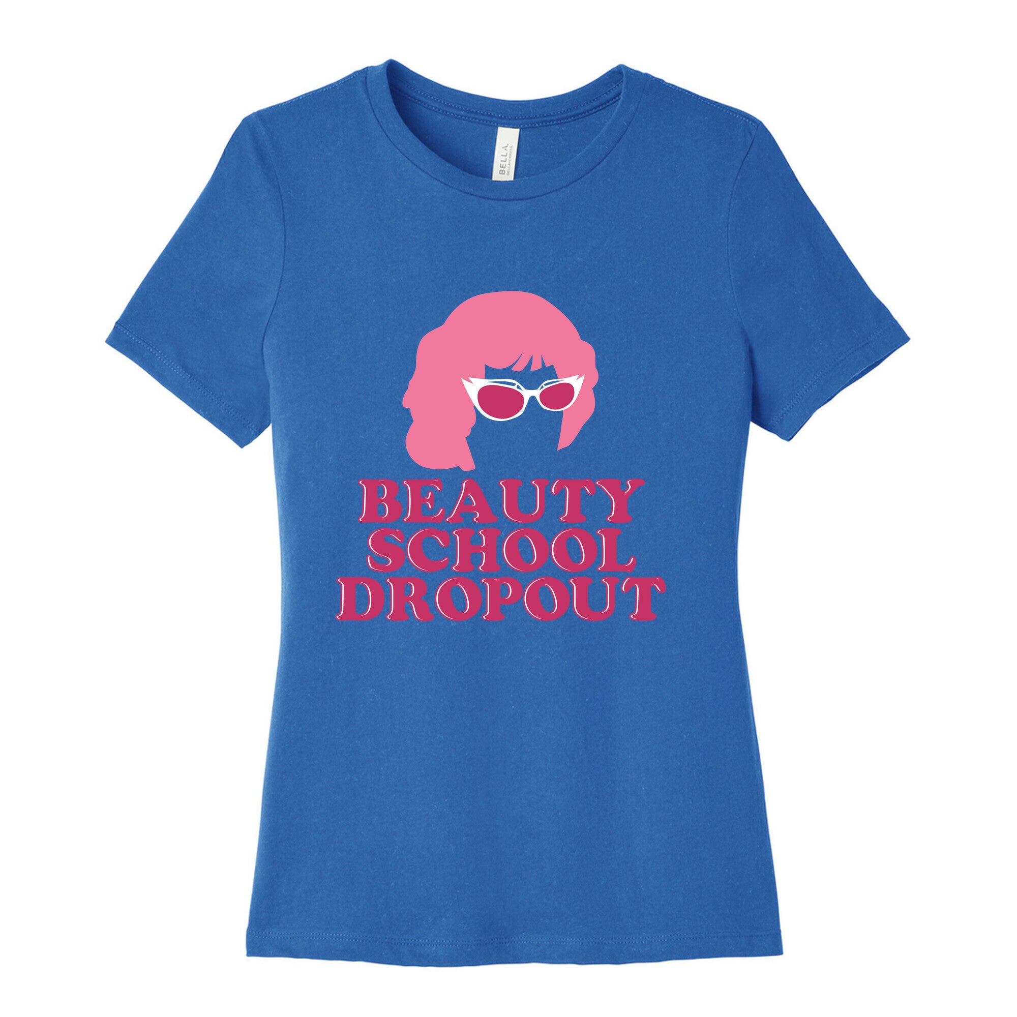 Beauty School Dropout Women's Cotton Tee